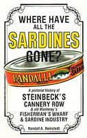 WHERE HAVE ALL THE SARDINES GONE ?
