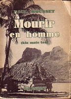 MOURIR EN HOMME (Kia Mate Toa)