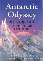 ANTARCTIC ODYSSEY - In the Footsteps of the South Polar Explorers