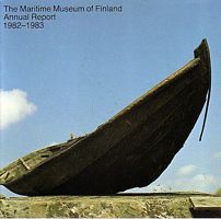 THE BOAT COLLECTION OF THE MARITIME MUSEUM OF FINLAND / THE EARLY STAGES OF THE SHIPBUILDING INDUSTRY IN OSTROBOTHNIA (in The Maritime Museum of Finland, Annual Report)