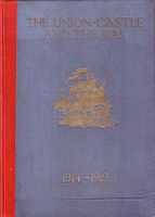 THE UNION-CASTLE AND THE WAR 1914-1919