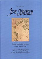 JENS SORENSEN - Spion og sokorttegner for Christian V / Spy and hydrographer to the Royal Danish Navy