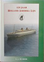125 JAAR HOLLAND-AMERIKA LIJN 1873-1998