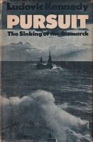 PURSUIT - The Chase and Sinking of the Bismarck