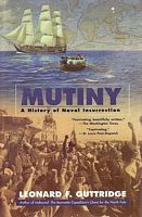 MUTINY - A History of Naval Insurrection