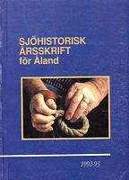 SJ&Ouml;HISTORISK ARSSKRIFT F&Ouml;R ALAND  1992-93