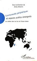 COMMUNAUTES PERIPHERIQUES ET ESPACES PUBLICS EMERGENTS - Les M&eacute;dias dans les Iles de l'Oc&eacute;an Indien