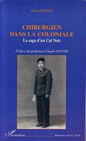 CHIRURGIEN DANS LA COLONIALE - La saga d'un Cul Noir