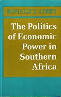 THE POLITICS OF ECONOMIC POWER IN SOUTHERN AFRICA