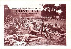 FROM THE HOME FRONT TO THE FRONT LINE - Images of the Great War