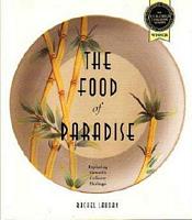 THE FOOD OF PARADISE - Exploring Hawaii 's Culinary Heritage