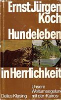 HUNDELEBEN IN HERRLICHKEIT - Unsere Weltumseglung mit der Kairos