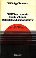 WIE ROT IST DAS MITTELMEER - Europas gef&auml;hrdete S&uuml;dflanke