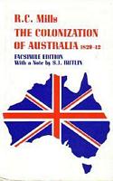 THE COLONIZATION OF AUSTRALIA (1829-42) - The Wakefield Experiment in Empire Building
