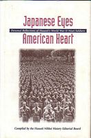 JAPANESE EYES ... AMERICAN HEART - Personal Reflections of Hawaii's World War II Nisei Soldiers