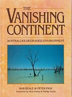 THE VANISHING CONTINENT - Australia's Degraded Environment