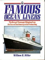 FAMOUS OCEAN LINERS - The Story of Passenger Shipping from the turn of the Century to the present day