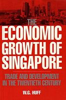 THE ECONOMIC GROWTH OF SINGAPORE - Trade and Development in the Twentieth Century