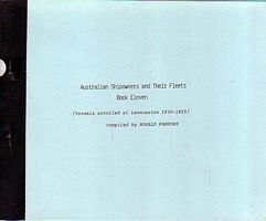 AUSTRALIAN SHIPOWNERS AND THEIR FLEETS.  Book Eleven  - Vessels enrolled at Launceston 1830-1859