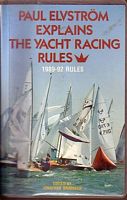 PAUL ELVSTR&Ouml;M EXPLAINS THE YACHT RACING RULES - 1989-92 Rules