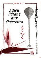 ADIEU L'ETANG AUX CHEVRETTES - Tsai Tsien Xia Gong Tan