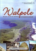 WALPOLE -  Ha colo, une &Icirc;le de l'extr&ecirc;me, Arch&eacute;ologies et Histoires