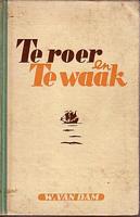 TE ROER EN TE WAAK