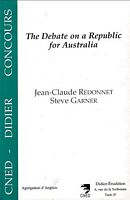 THE DEBATE ON A REPUBLIC FOR AUSTRALIA