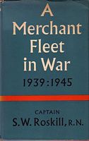 A MERCHANT FLEET IN WAR -  Alfred Holt & Co. 1939-1945