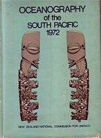 OCEANOGRAPHY OF THE SOUTH PACIFIC 1972 - Papers presented at an International Symposium held in Wellington, New Zealand, 9 to 15 February 1972