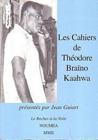 LES CAHIERS DE THEODORE BRAINO KAAHWA