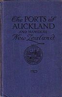 OFFICIAL HANDBOOK, Containing information regarding the PORTS of AUCKLAND (Waitemata) and MANUKAU