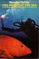 THE SECRET OF THE SEA - An Anthology of Underwater Exploration and Adventure