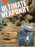 THE ULTIMATE WEAPONRY