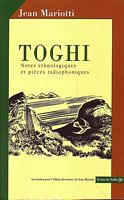 TOGHI - Notes Ethnologiques et Pi&egrave;ces Radiophoniques