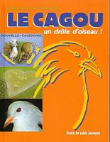 LE CAGOU, un dr&ocirc;le d' Oiseau