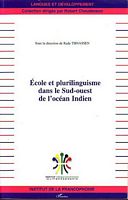 ECOLE ET PLURILINGUISME DANS LE SUD-OUEST DE L'OCEAN INDIEN