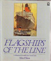FLAGSHIPS OF THE LINE - A Celebration of the World's Three-funnel Liners