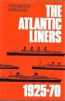 THE ATLANTIC LINERS 1925-70