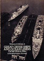 GREAT CRUISE SHIPS AND OCEAN LINERS FROM 1954 TO 1986 - A Photographic Survey