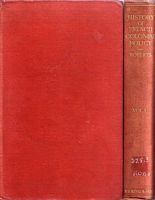 HISTORY OF FRENCH COLONIAL POLICY (1870-1925)  (in two volumes)