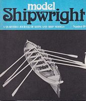 MODEL SHIPWRIGHT 19 - "A Quarterly Journal of Ships and Ship Models"