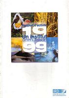 INSTITUT DE RECHERCHE POUR LE DEVELOPPEMENT - Rapport d'Activit&eacute; 1999