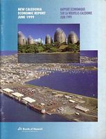 NEW CALEDONIA ECONOMIC REPORT - June 1999 / Rapport Economique sur la Nouvelle-Cal&eacute;donie Juin 1999
