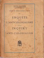 ENQUETE SUR L' ANTICOLONIALISME - INQUIRY ON ANTI-COLONIALISM