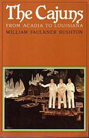 THE CAJUNS.  From Acadia to Louisiana