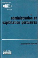 ADMINISTRATION ET EXPLOITATION PORTUAIRES