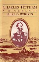 CHARLES HOTHAM.  A Biography