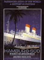PASSENGER SHIPS OF THE WORLD: A HISTORY IN POSTERS / PASSAGERARFARTYG PA AFFISCHER