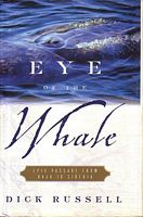 EYE OF THE WHALE;  Epic passage from Baja to Siberia